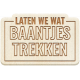 Water World Dutch Word Art: Wood- Laten We Wat Baantjes Trekken