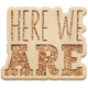This Is Spooky Elements: Wood Word Art- Here We Are