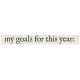 New Years Resolutions- My Goals