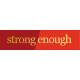 Be Bold- Strong Enough Word Art