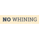Work Day Word Snippets- No Whining