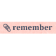 Work Day Word Snippets - Remember