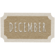 Toolbox Calendar- December Ticket Brown