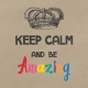 In The Pocket Journal Card [Filler Card] Keep Calm and Be Amazing- 4x4