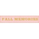 Fall Flurry Fall Memories Word Art 