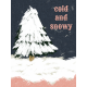Warm n Woodsy Cold and Snowy Journal Card 3x4