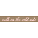 Inner Wild Walk on the Wild Side Word Art