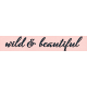 Inner Wild Wild &amp; Beautiful Word Art