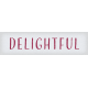 Delightful Days Delightful Word Art Snippet