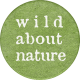Into The Wild Round Wild About Nature Label