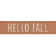 Autumn Bramble Hello Fall Word Art