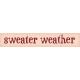 Sweaters &amp; Hot Cocoa Sweater Weather Word Art