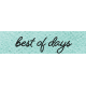 Better Together Best of Days Word Art Snippet