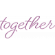 Better Together Together Word Art 