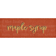 Maple Grove Maple Grove Word Art Snippet Maple Syrup