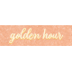 The Golden Hour Golden Hour Word Art Snippet