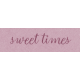 Wildwood Thicket Sweet Times Word Art