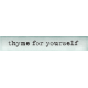Spring Garden Thyme For Yourself Word Art Snippets