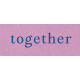 Meadow Together Word Art
