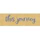 By the Stream this journey word art snippet