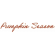 Autumn Comforts Pumpkin Season word art