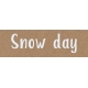 Home For The Holidays BT- Snow Day Word Strip