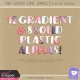 The Good Life: April- Plastic Alphas