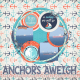 Anchors Aweigh