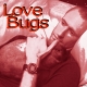 2009-07-06, Love Bugs