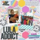lula addict